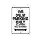 1968 Opel GT Parking Only All Others Will Be Towed Metal Sign 