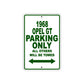 1968 Opel GT Parking Only All Others Will Be Towed Sign Plate
