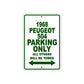 1968 Peugeot 504 Parking Only All Others Will Be Towed Sign Plate