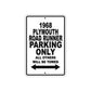 1968 Plymouth Road Runner Parking Only All Others Will Be Towed Metal Sign Plate