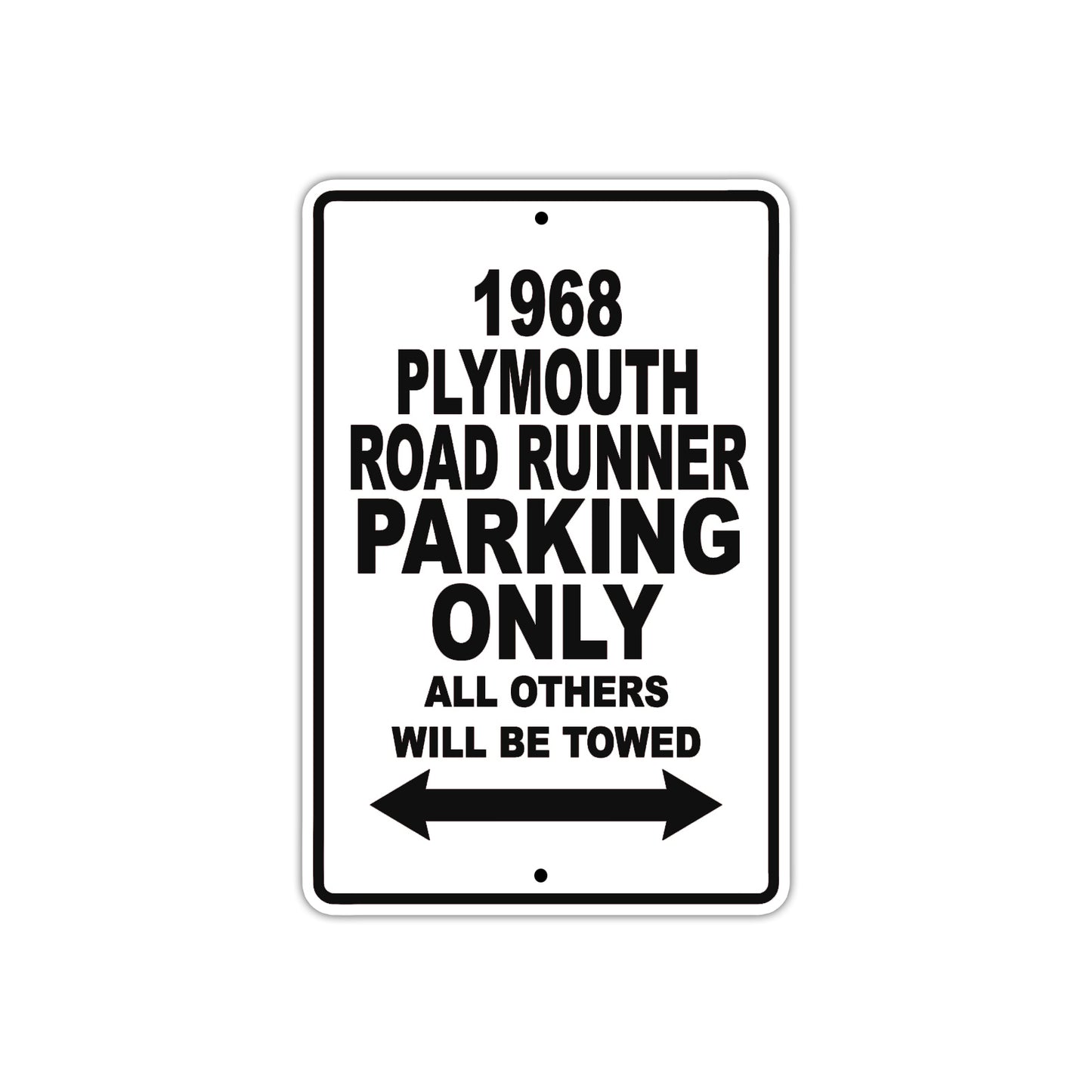 1968 Plymouth Road Runner Parking Only All Others Will Be Towed Metal Sign Plate