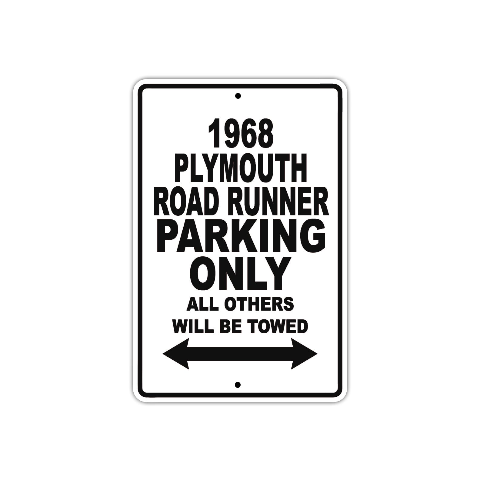 1968 Plymouth Road Runner Parking Only All Others Will Be Towed Metal Sign Plate