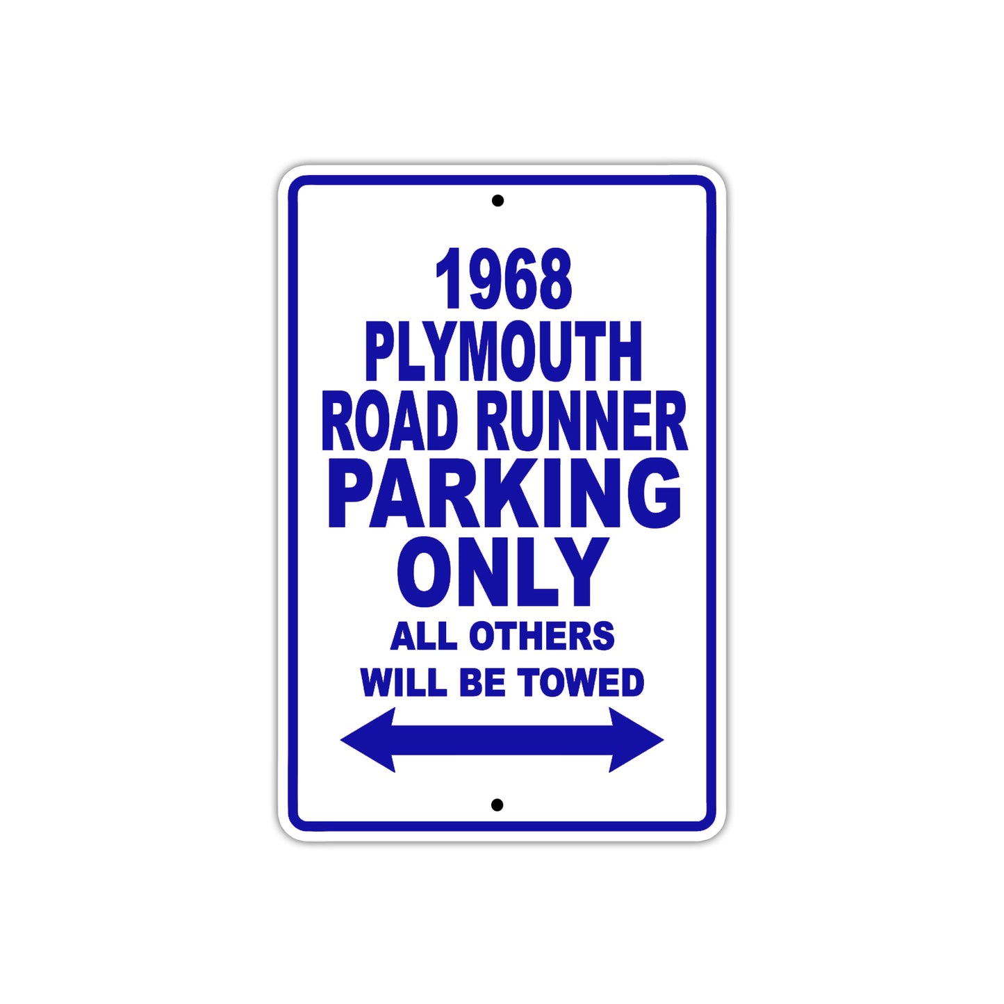 1968 Plymouth Road Runner Parking Only All Others Will Be Towed Metal Sign Plate