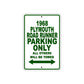 1968 Plymouth Road Runner Parking Only All Others Will Be Towed Sign Plate