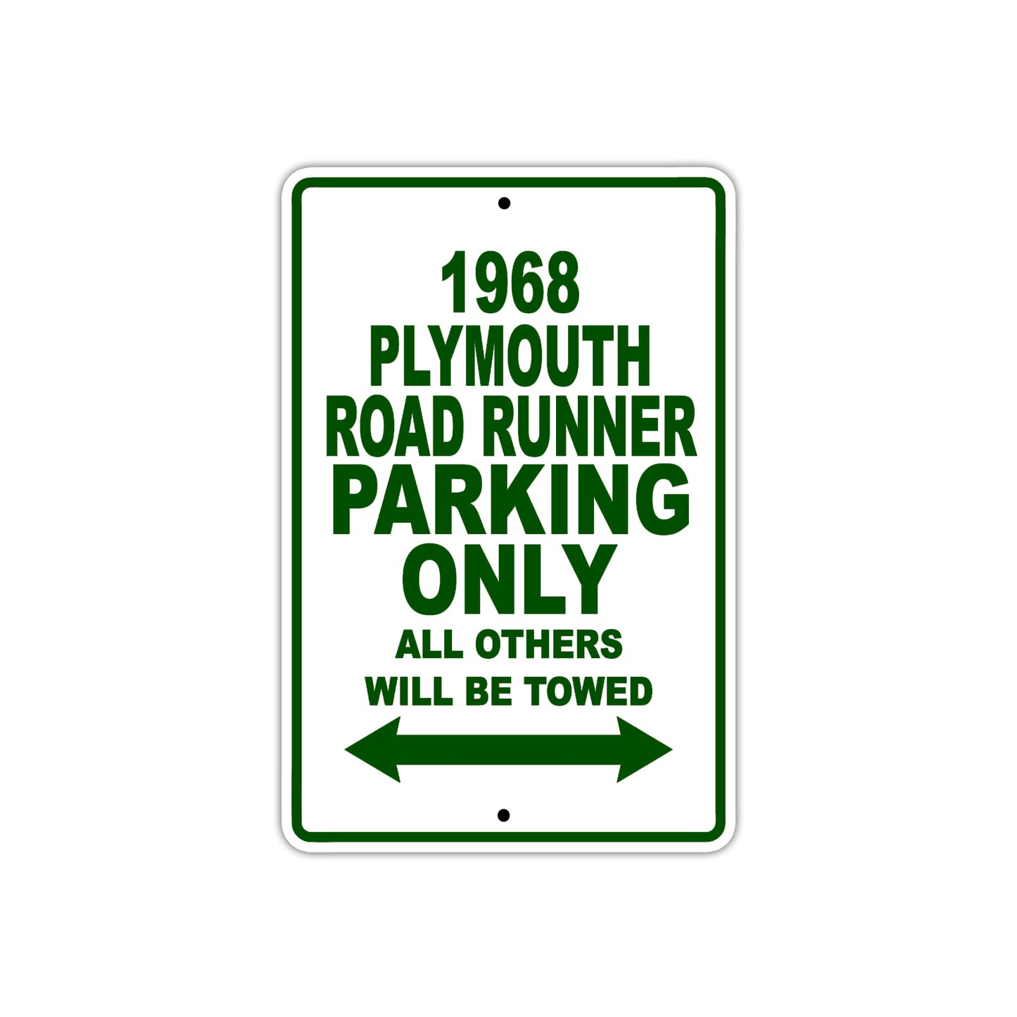 1968 Plymouth Road Runner Parking Only All Others Will Be Towed Sign Plate