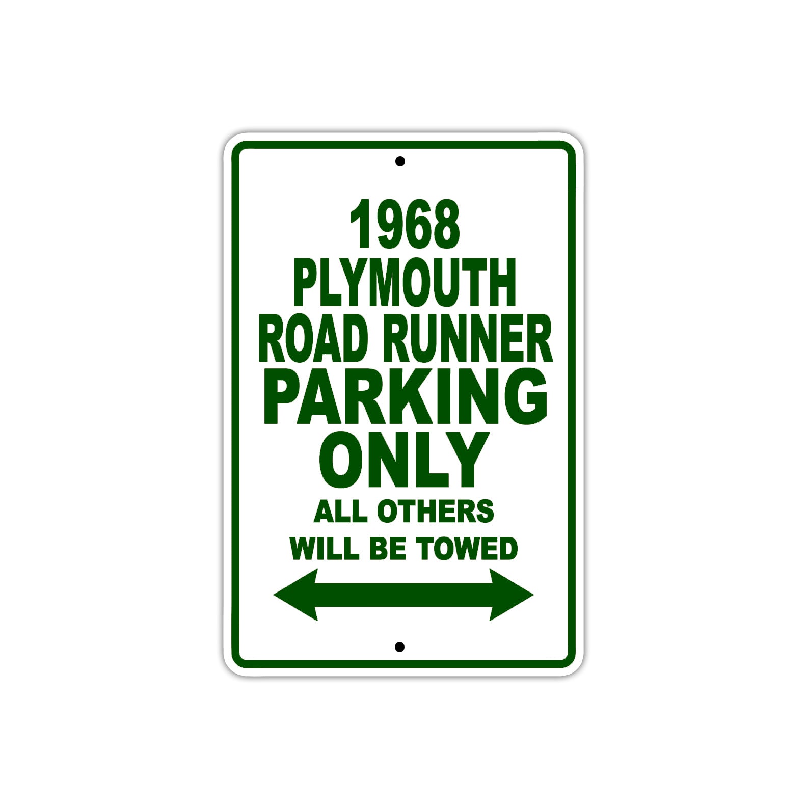 1968 Plymouth Road Runner Parking Only All Others Will Be Towed Sign Plate