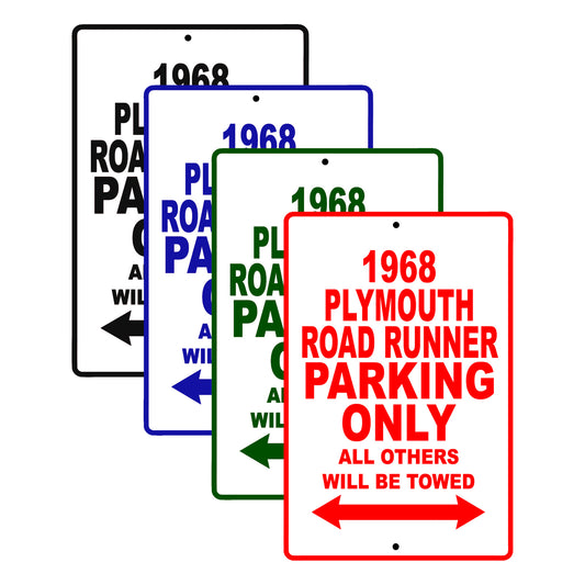 1968 Plymouth Road Runner Parking Only All Others Will Be Towed Signs