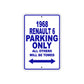 1968 Renault 6 Parking Only All Others Will Be Towed Sign Plate