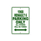 1968 Renault 6 Parking Only All Others Will Be Towed Metal Sign Plate