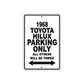 1968 Toyota Hilux Parking Only All Others Will Be Towed Sign Plate
