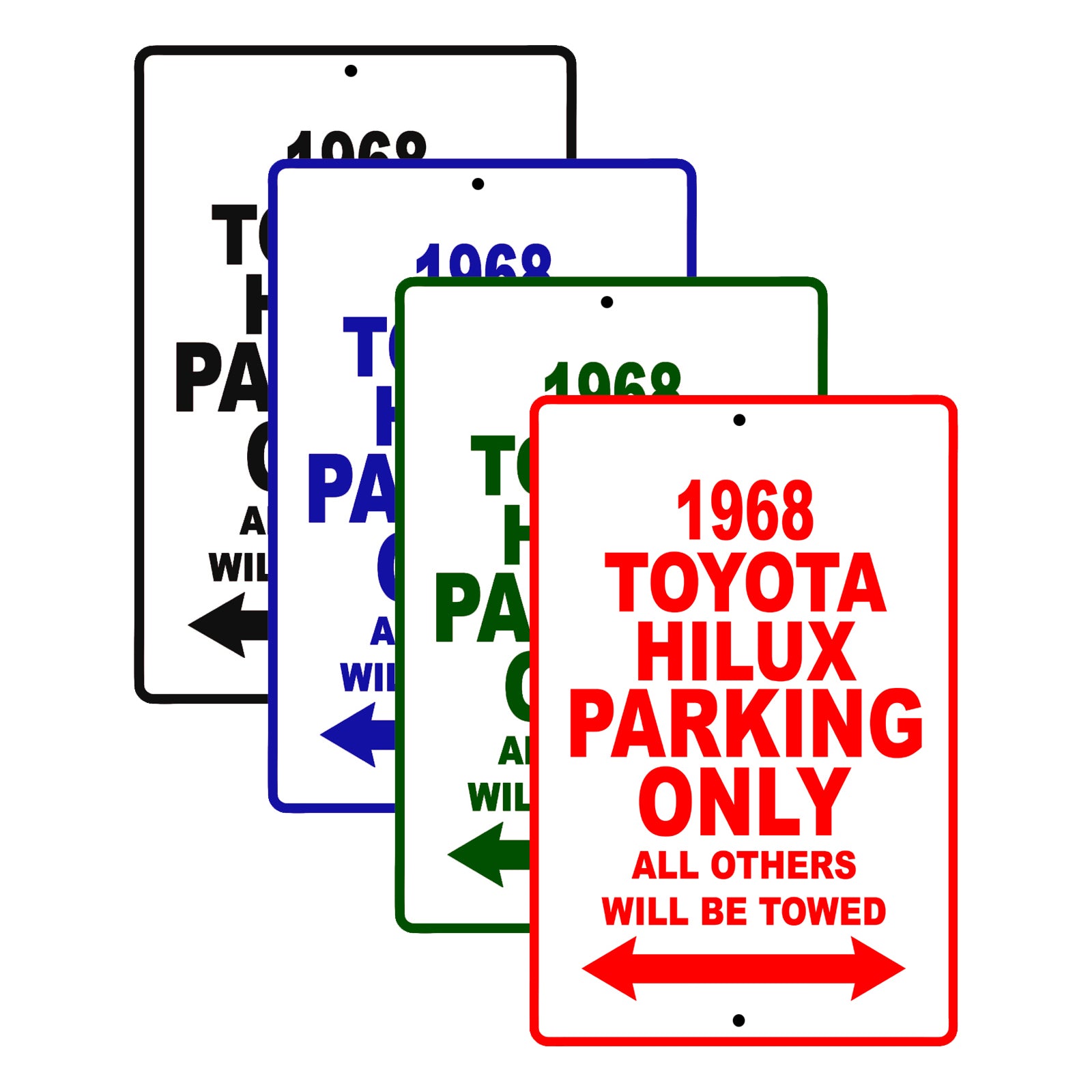 1968 Toyota Hilux Parking Only All Others Will Be Towed Signs
