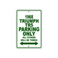 1968 Triumph TR5 Parking Only All Others Will Be Towed Sign