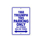 1968 Triumph TR5 Parking Only All Others Will Be Towed Sign Plates