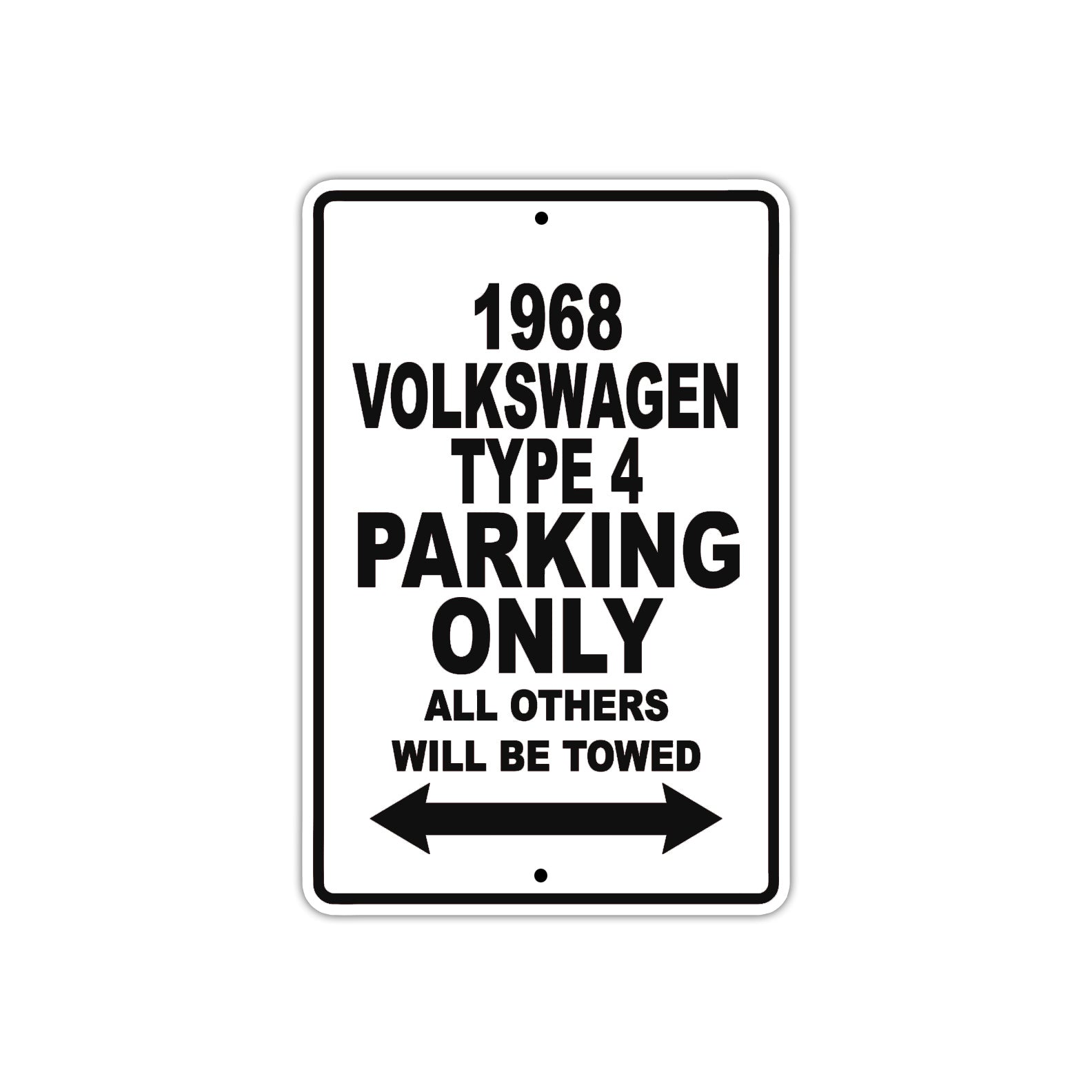 1968 Volkswagen Type 4 Parking Only All Others Will Be Towed Metal Sign 