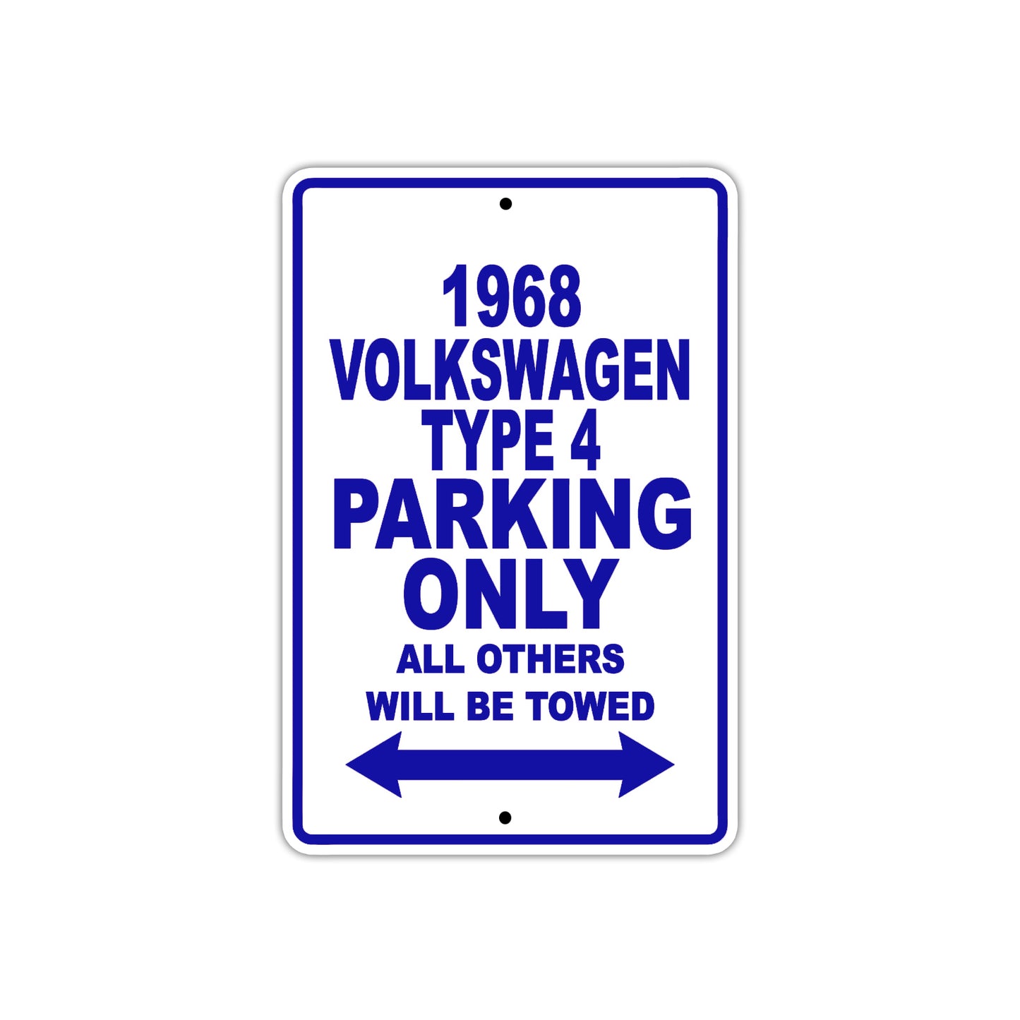 1968 Volkswagen Type 4 Parking Only All Others Will Be Towed Metal Sign Plate