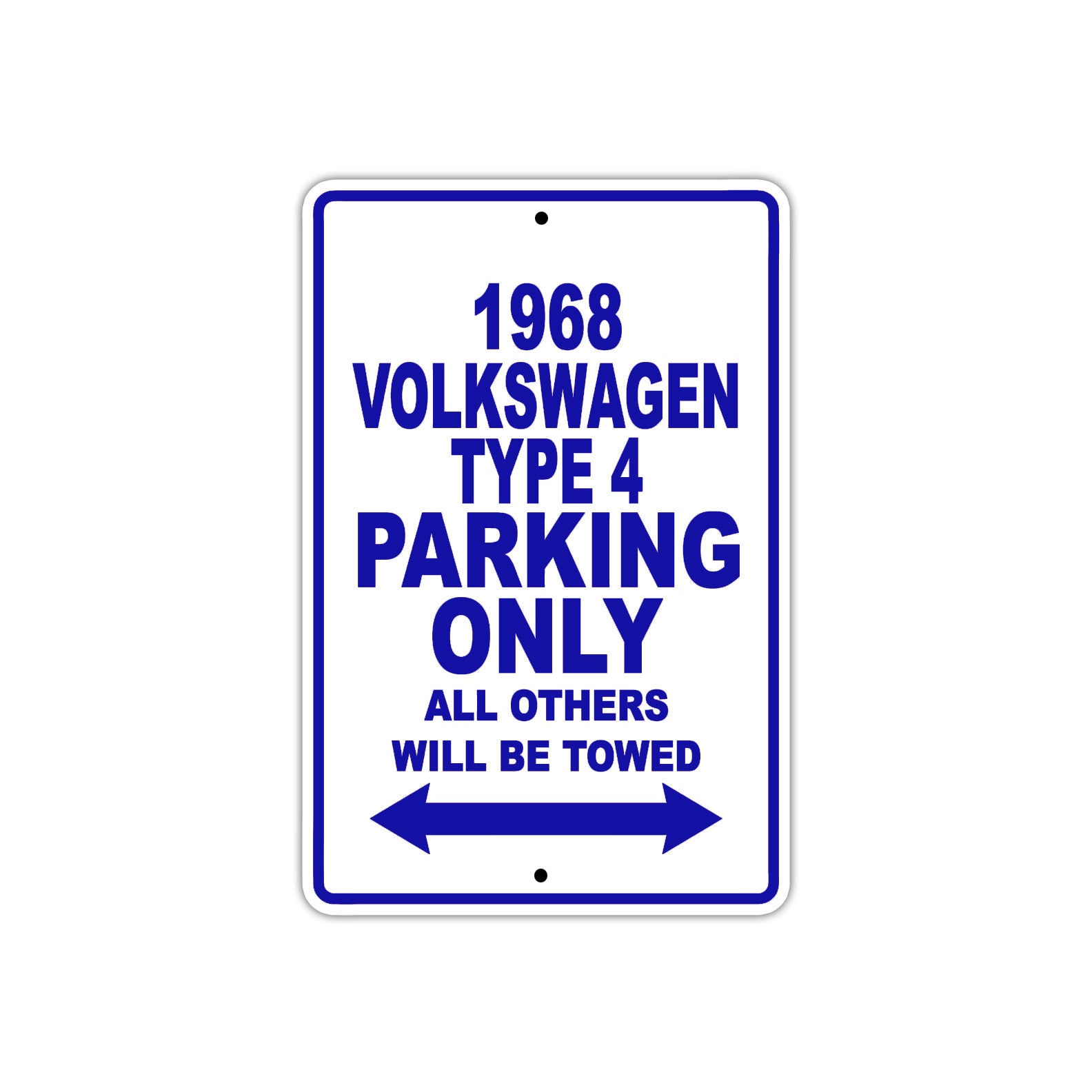 1968 Volkswagen Type 4 Parking Only All Others Will Be Towed Metal Sign Plate