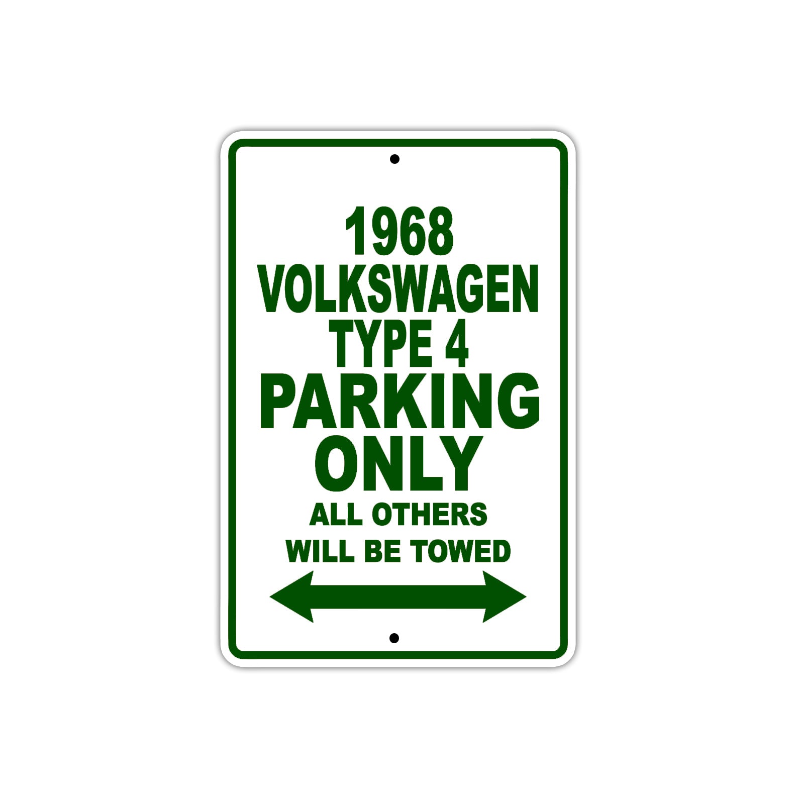 1968 Volkswagen Type 4 Parking Only All Others Will Be Towed Sign Plate