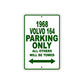 1968 Volvo 164 Parking Only All Others Will Be Towed Sign Plate