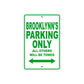 Brooklynn's Name Parking Only All Others Will Be Towed Aluminum Metal Sign