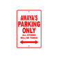 Amaya's Name Parking Only All Others Will Be Towed Aluminum Metal Sign