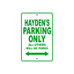 Hayden's Name Parking Only All Others Will Be Towed Aluminum Metal Sign