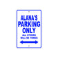 Alana's Name Parking Only All Others Will Be Towed Aluminum Metal Sign