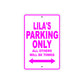 Lila's Name Parking Only All Others Will Be Towed Aluminum Metal Sign