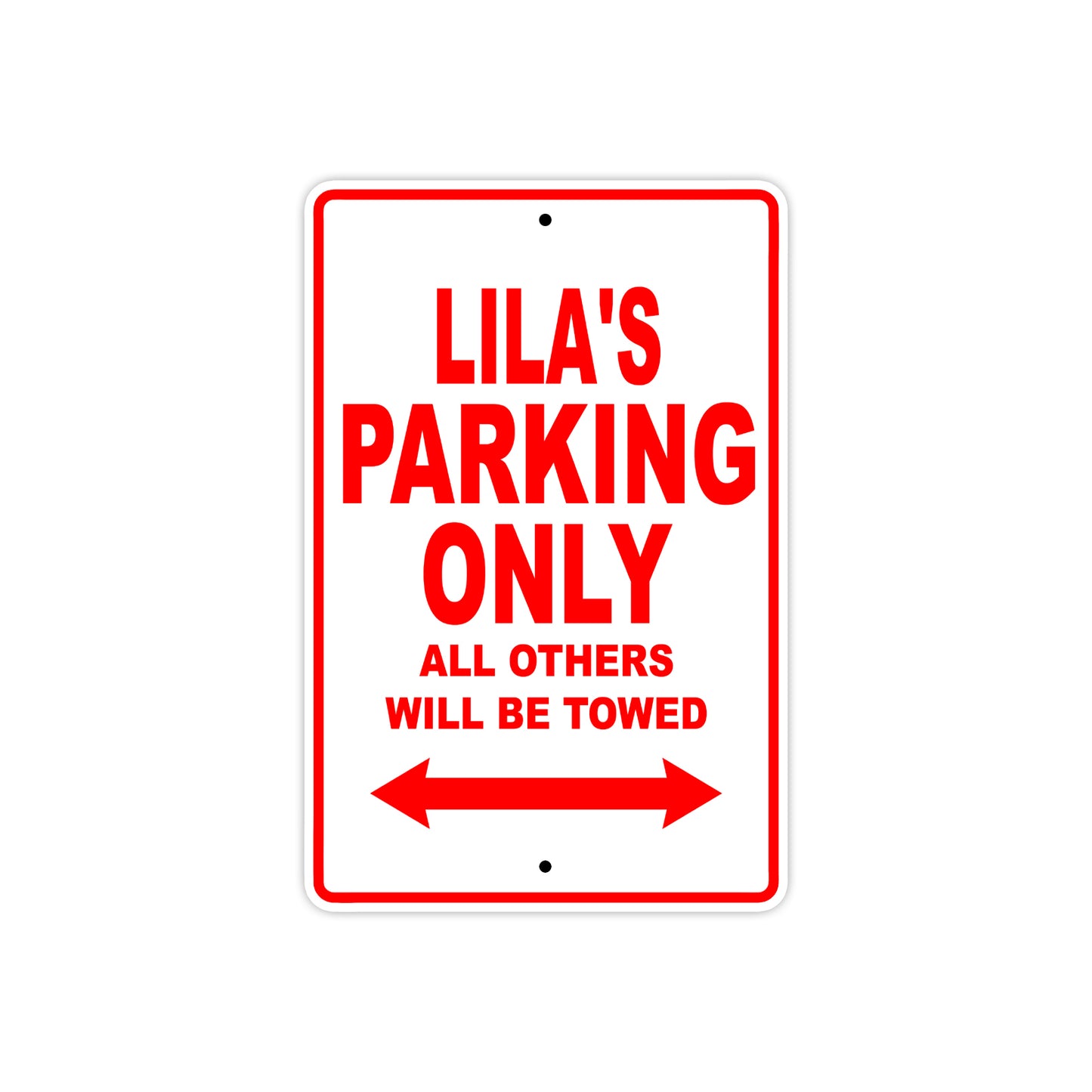 Lila's Name Parking Only All Others Will Be Towed Aluminum Metal Sign