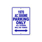 1970 AC 3000ME Parking Only All Others Will Be Towed Metal Sign Plate