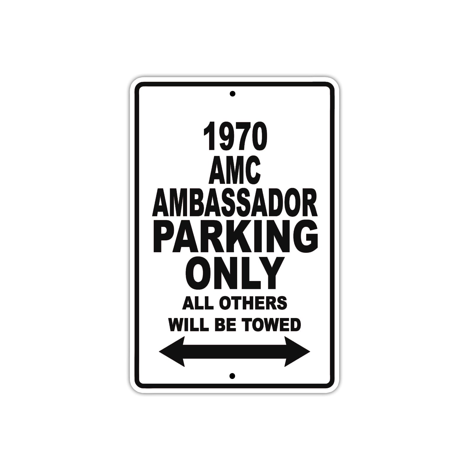 1970 AMC Ambassador Car Parking Only All Others Will Be Towed Aluminum Metal Sign Plate