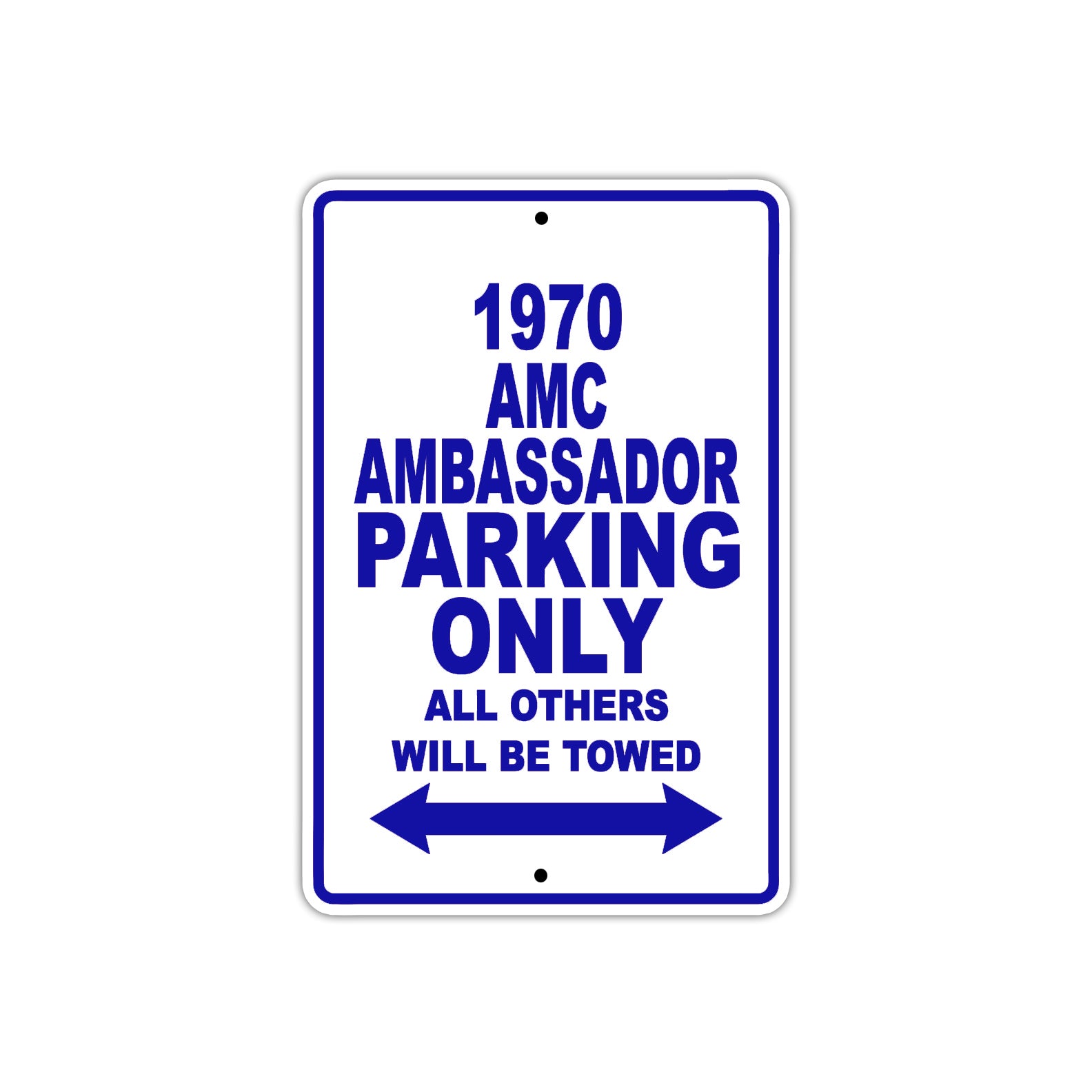 1970 AMC Ambassador Car Parking Only All Others Will Be Towed Aluminum Sign Plate
