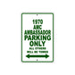 1970 AMC Ambassador Car Parking Only All Others Will Be Towed Sign Plate