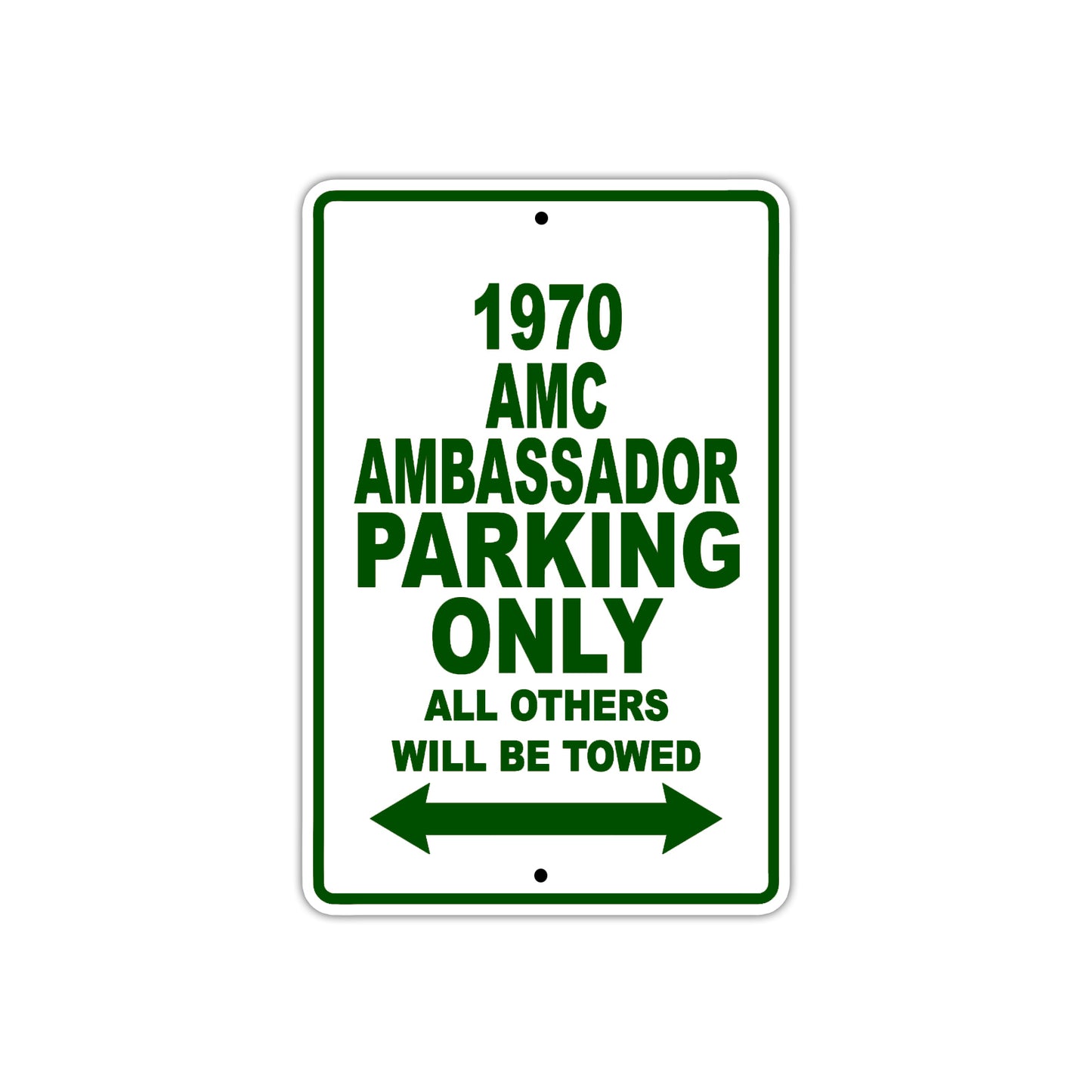 1970 AMC Ambassador Car Parking Only All Others Will Be Towed Sign Plate