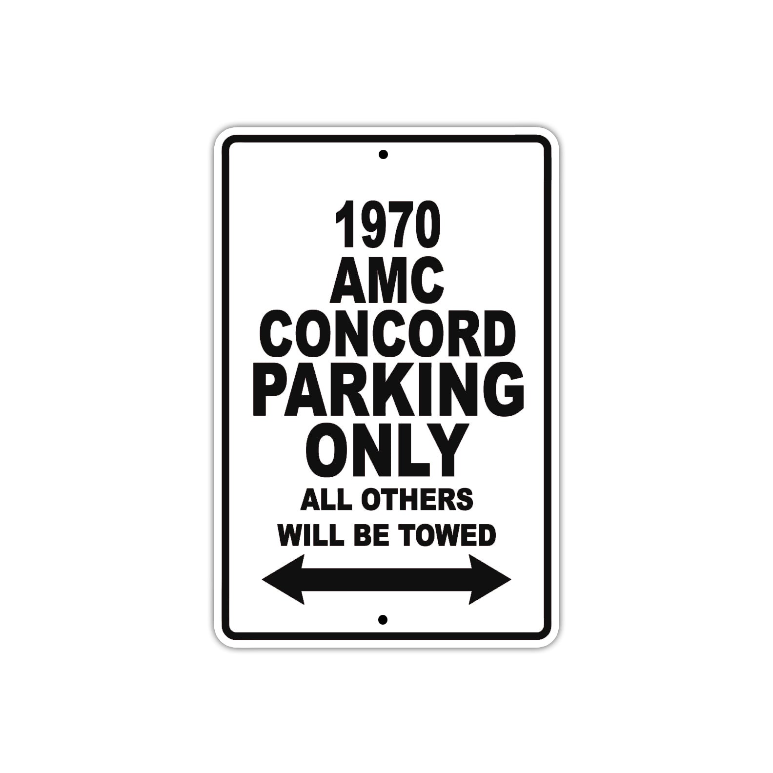 1970 AMC Concord Car Parking Only All Others Will Be Towed Metal Sign Plate