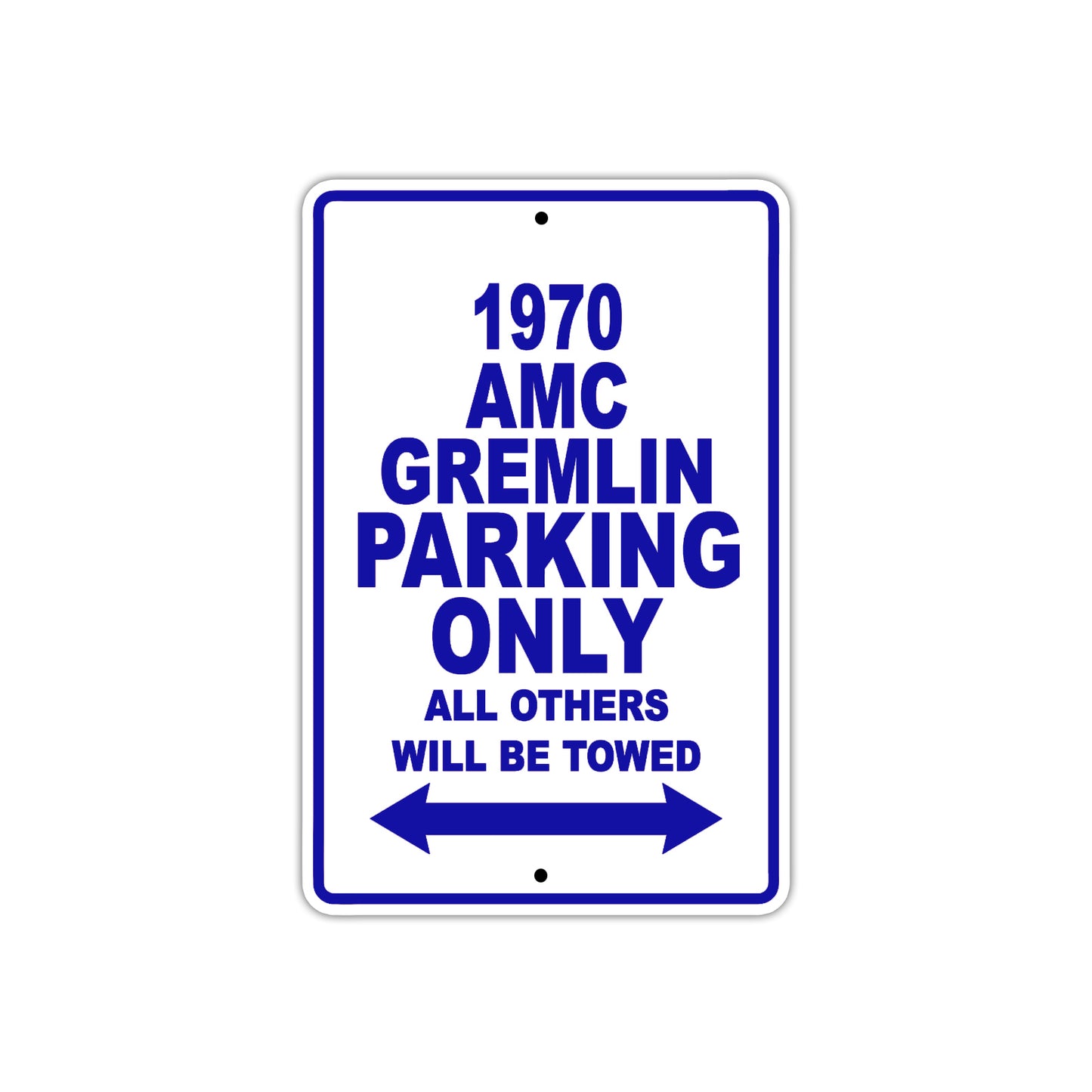 1970 AMC Gremlin Car Parking Only All Others Will Be Towed Metal Sign