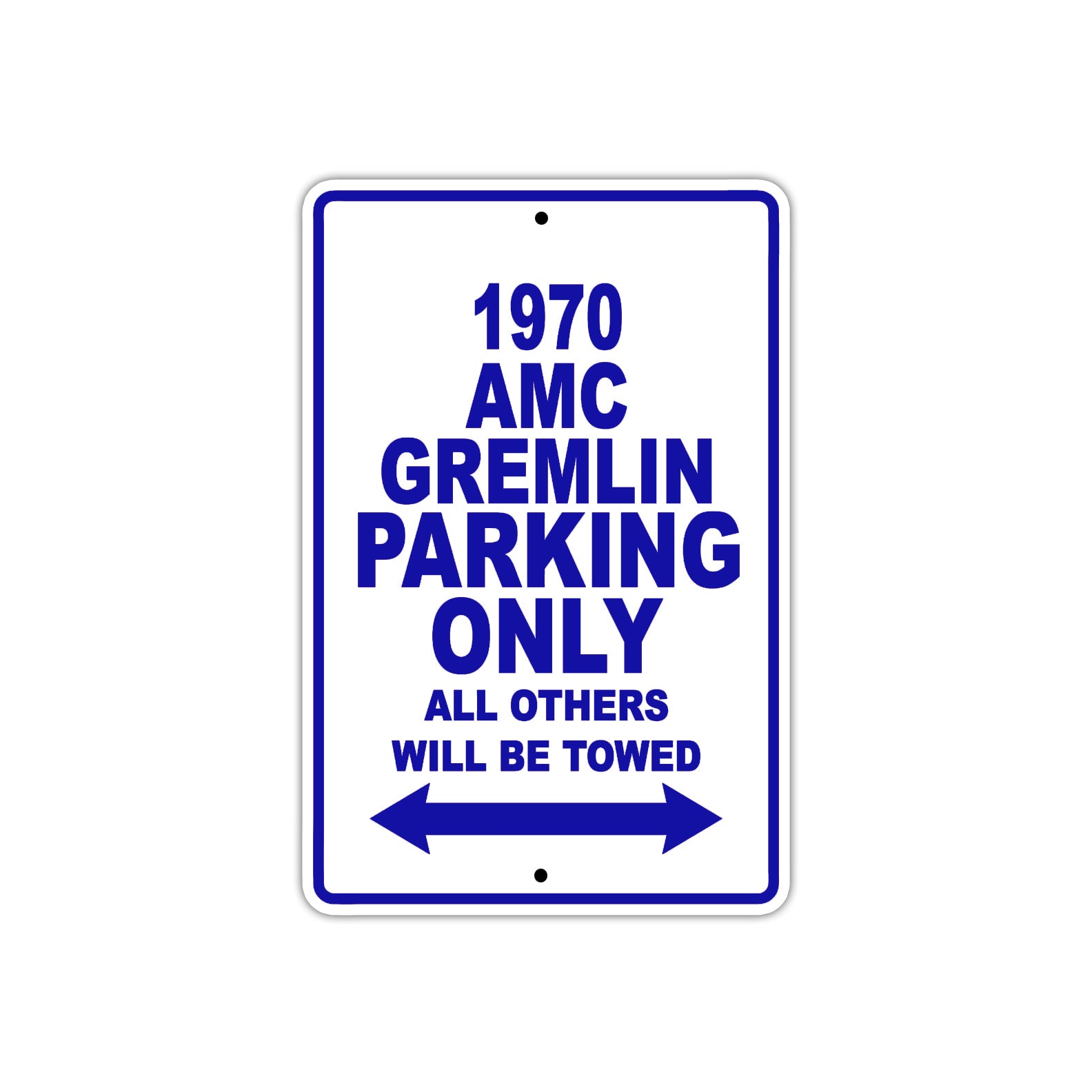1970 AMC Gremlin Car Parking Only All Others Will Be Towed Metal Sign