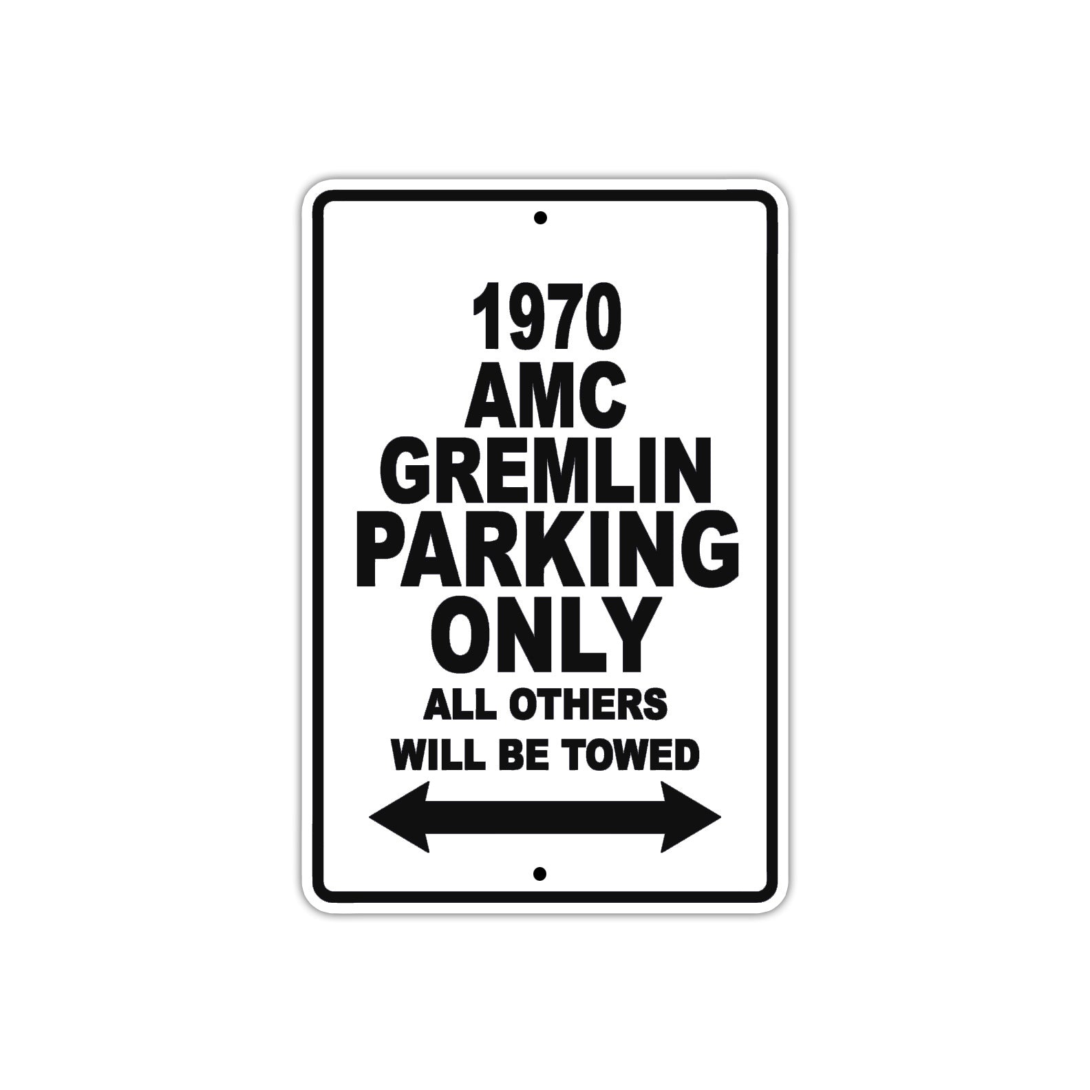 1970 AMC Gremlin Car Parking Only All Others Will Be Towed Metal Sign Plate