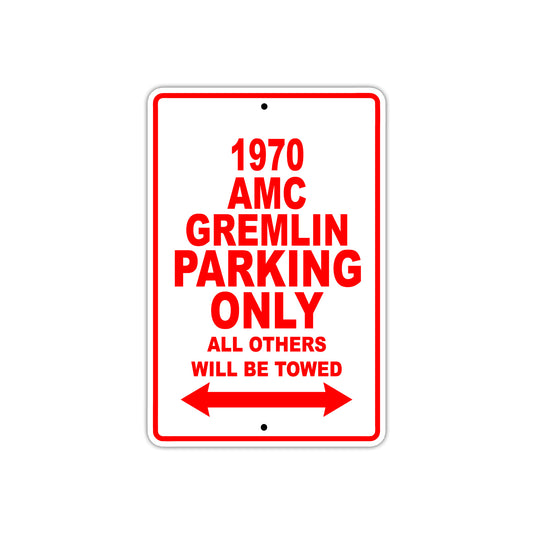 1970 AMC Gremlin Car Parking Only All Others Will Be Towed Sign