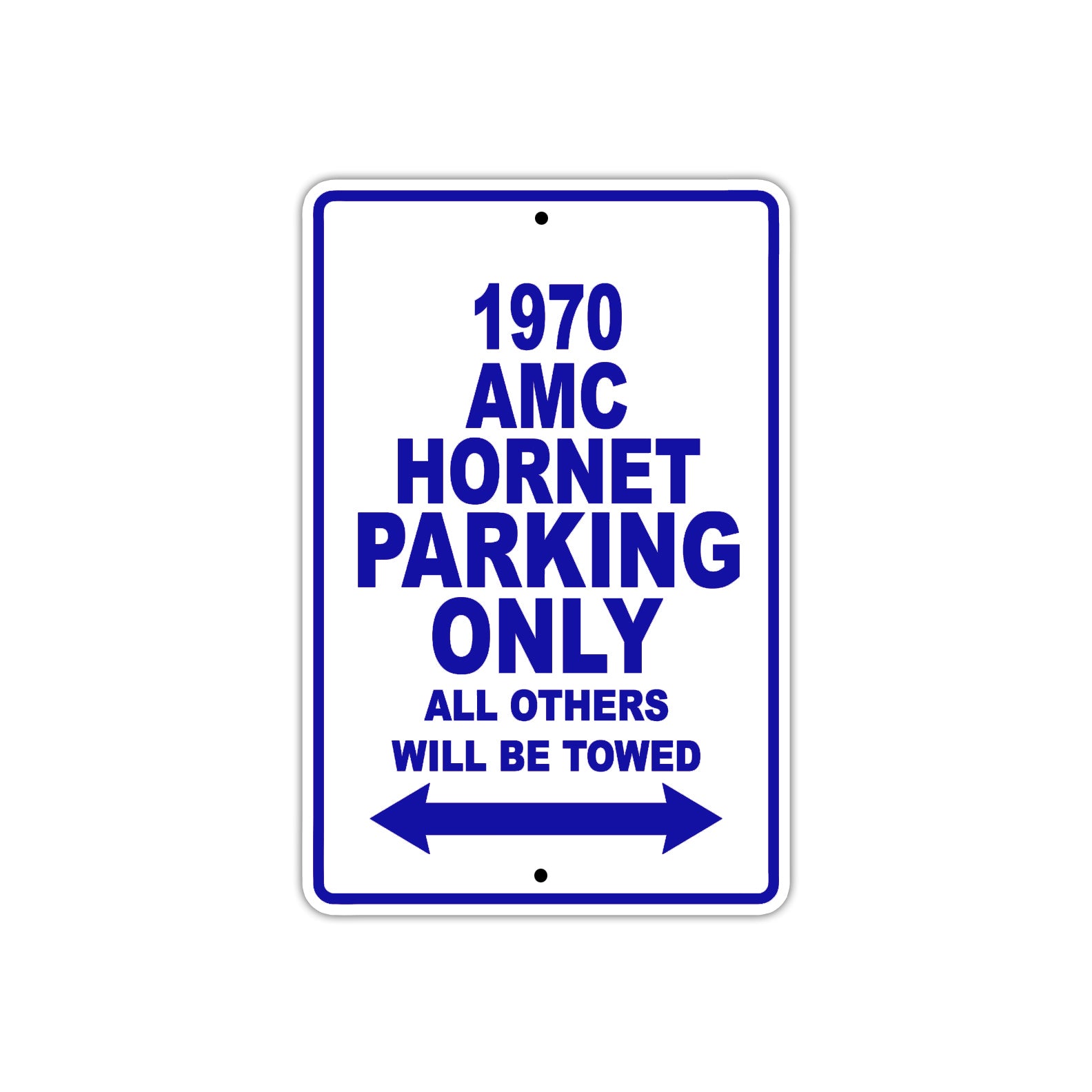 1970 AMC Hornet Car Parking Only All Others Will Be Towed Sign Plate