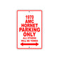 1970 AMC Hornet Car Parking Only All Others Will Be Towed Sign