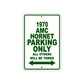 1970 AMC Hornet Car Parking Only All Others Will Be Towed Sign