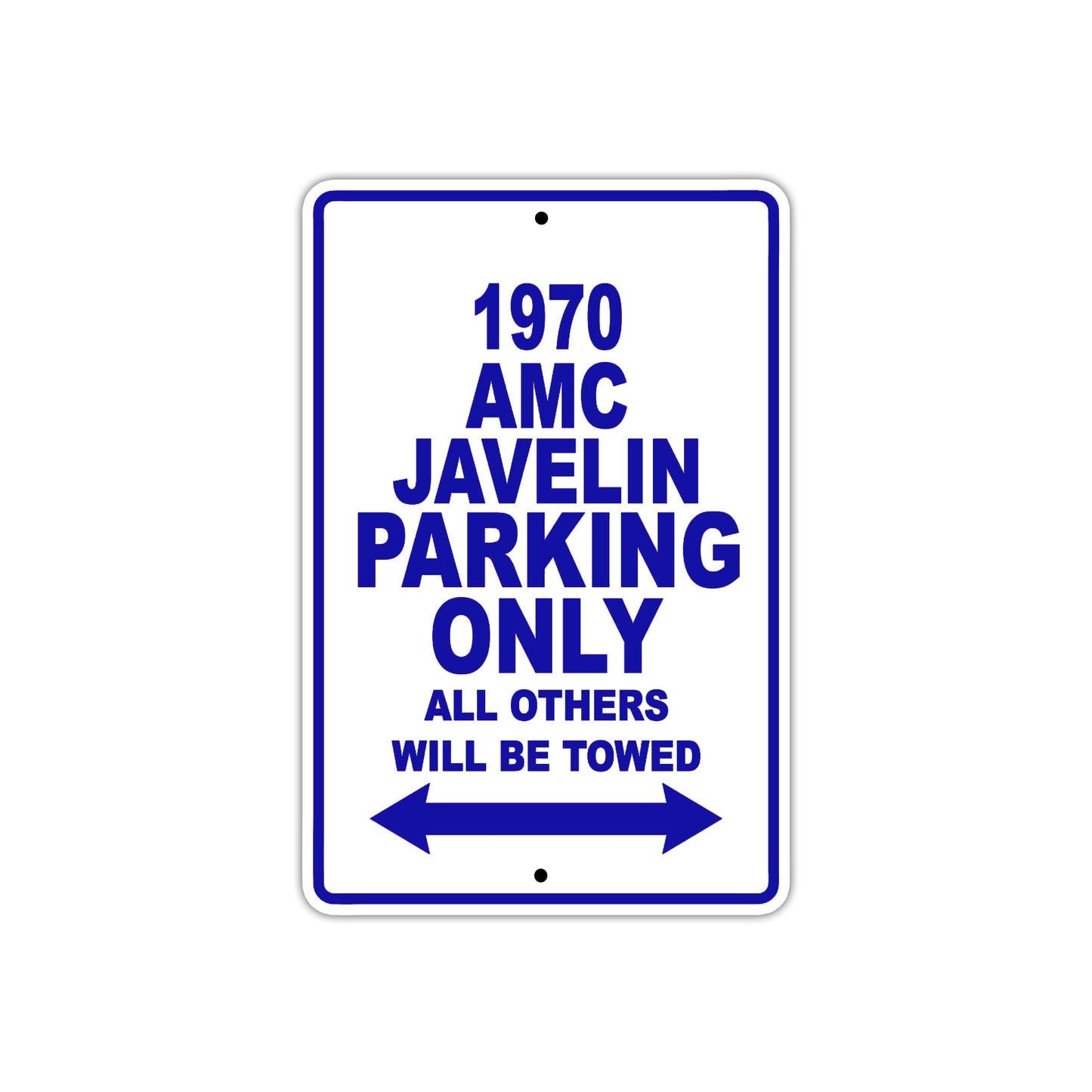 1970 AMC Javelin Car Parking Only All Others Will Be Towed Metal Sign