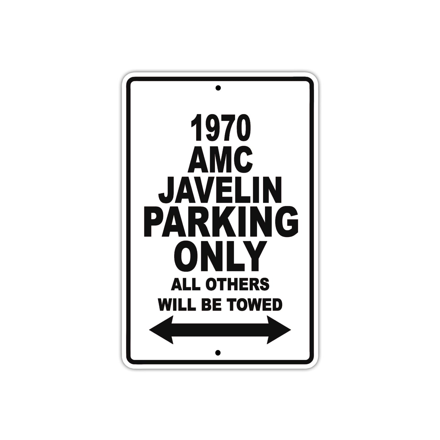 1970 AMC Javelin Car Parking Only All Others Will Be Towed Metal Sign Plate