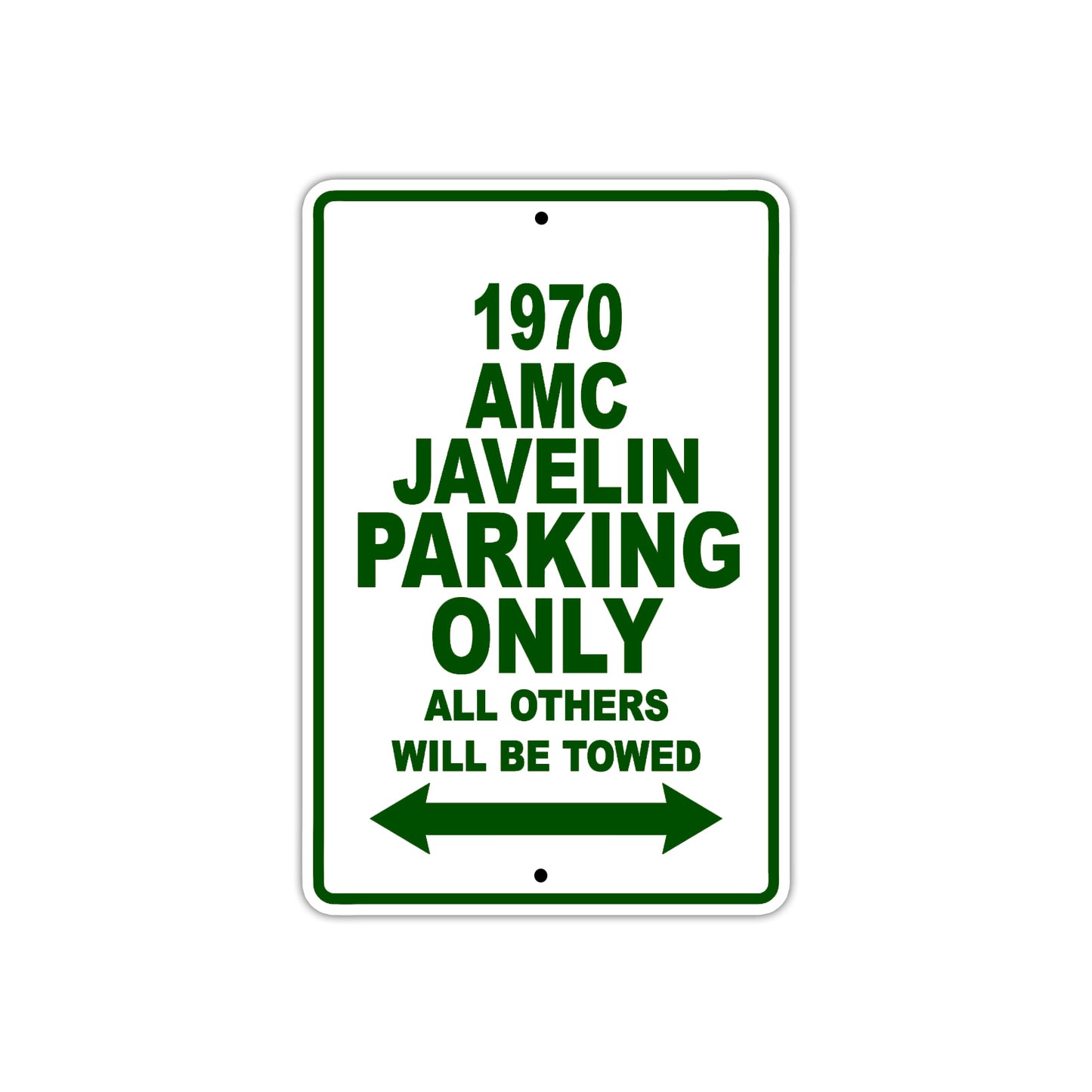 1970 AMC Javelin Car Parking Only All Others Will Be Towed Sign Plate