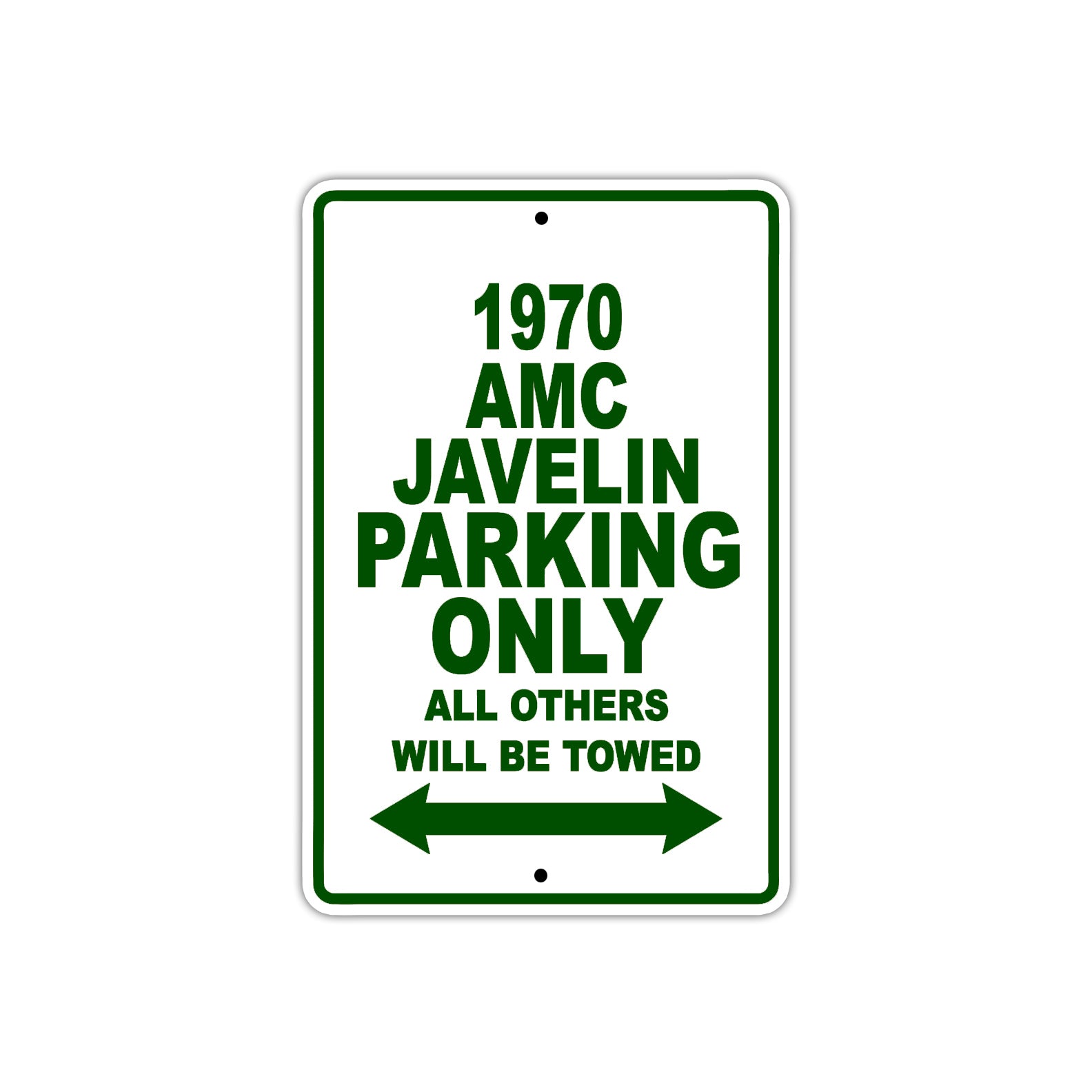 1970 AMC Javelin Car Parking Only All Others Will Be Towed Sign Plate