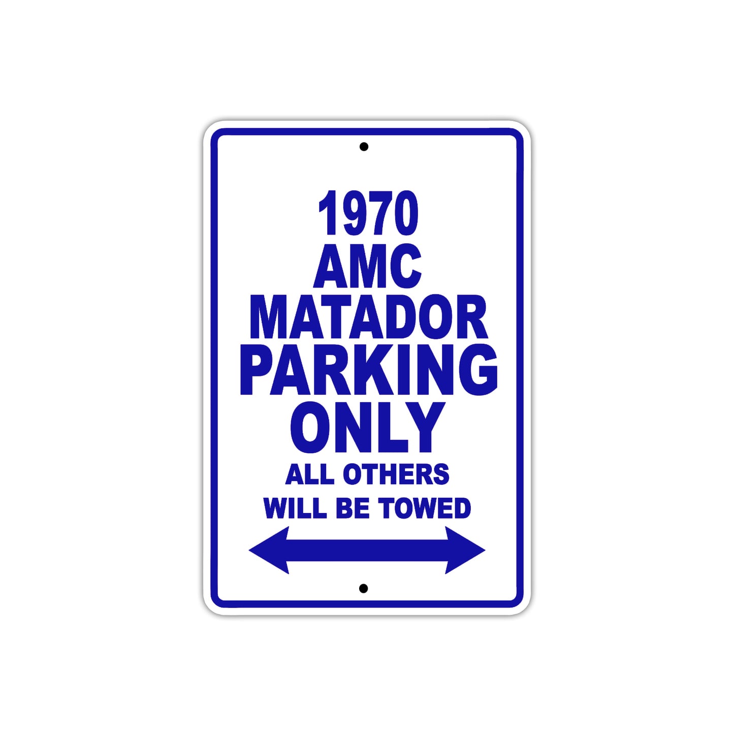 1970 AMC Matador Car Parking Only All Others Will Be Towed Metal Sign Plate