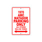 1970 AMC Matador Car Parking Only All Others Will Be Towed Sign