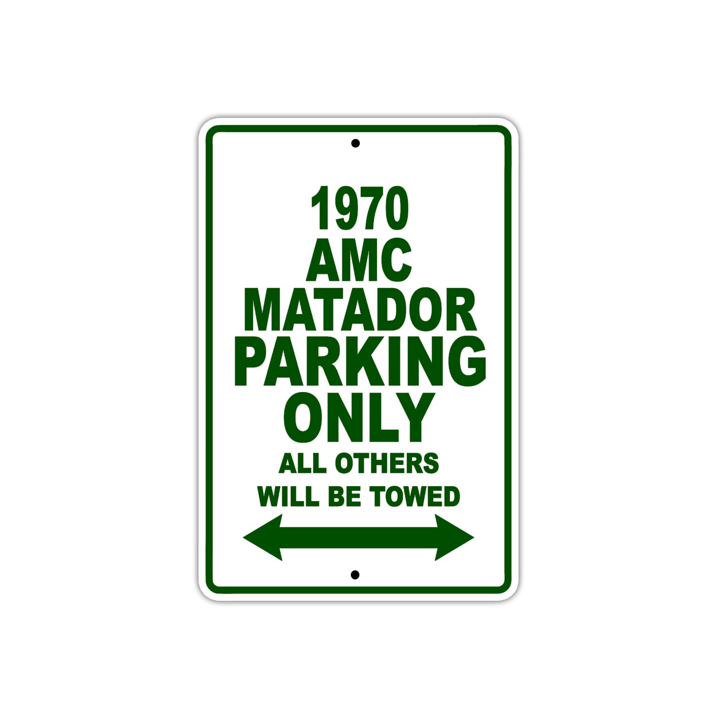 1970 AMC Matador Car Parking Only All Others Will Be Towed Sign Plate