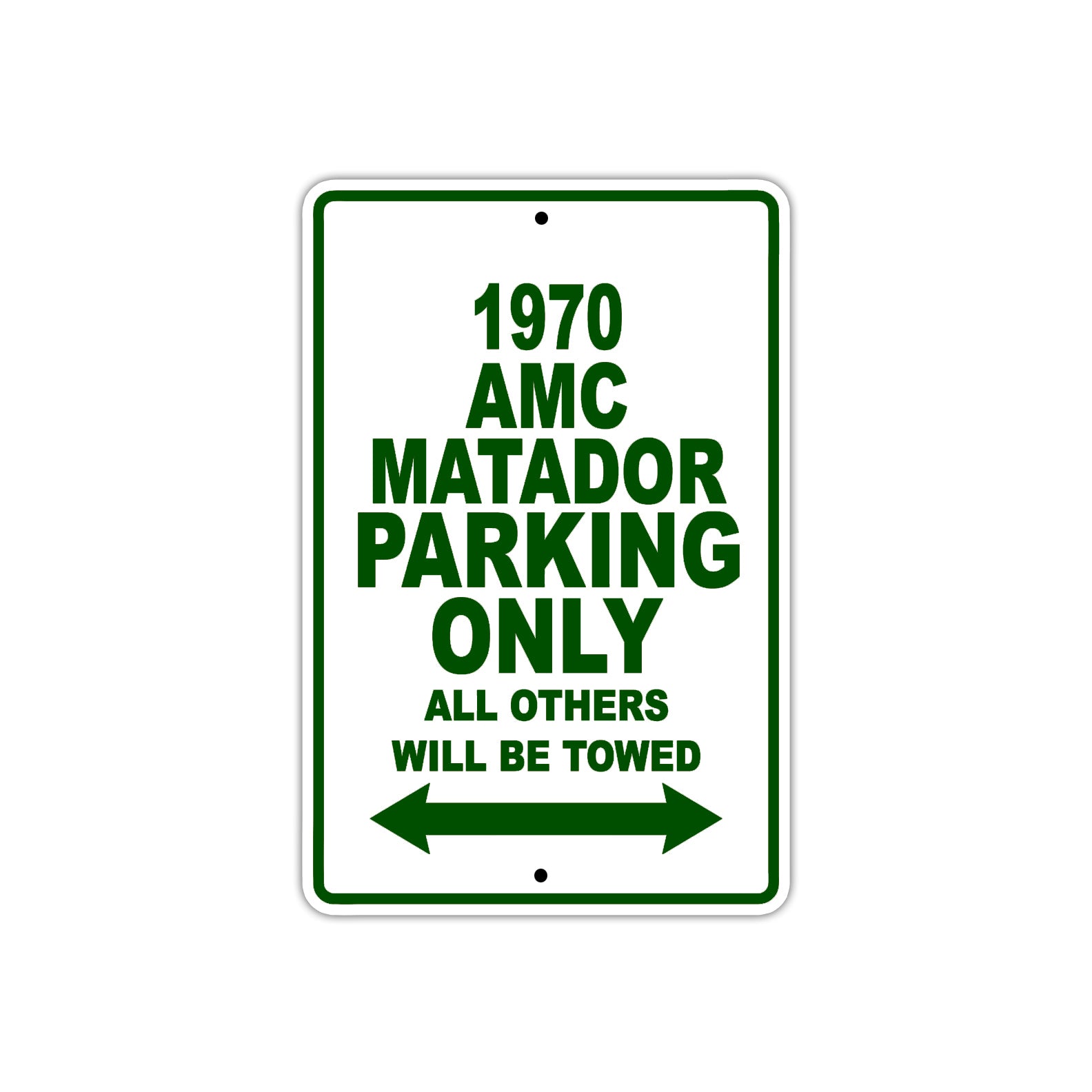 1970 AMC Matador Car Parking Only All Others Will Be Towed Sign Plate
