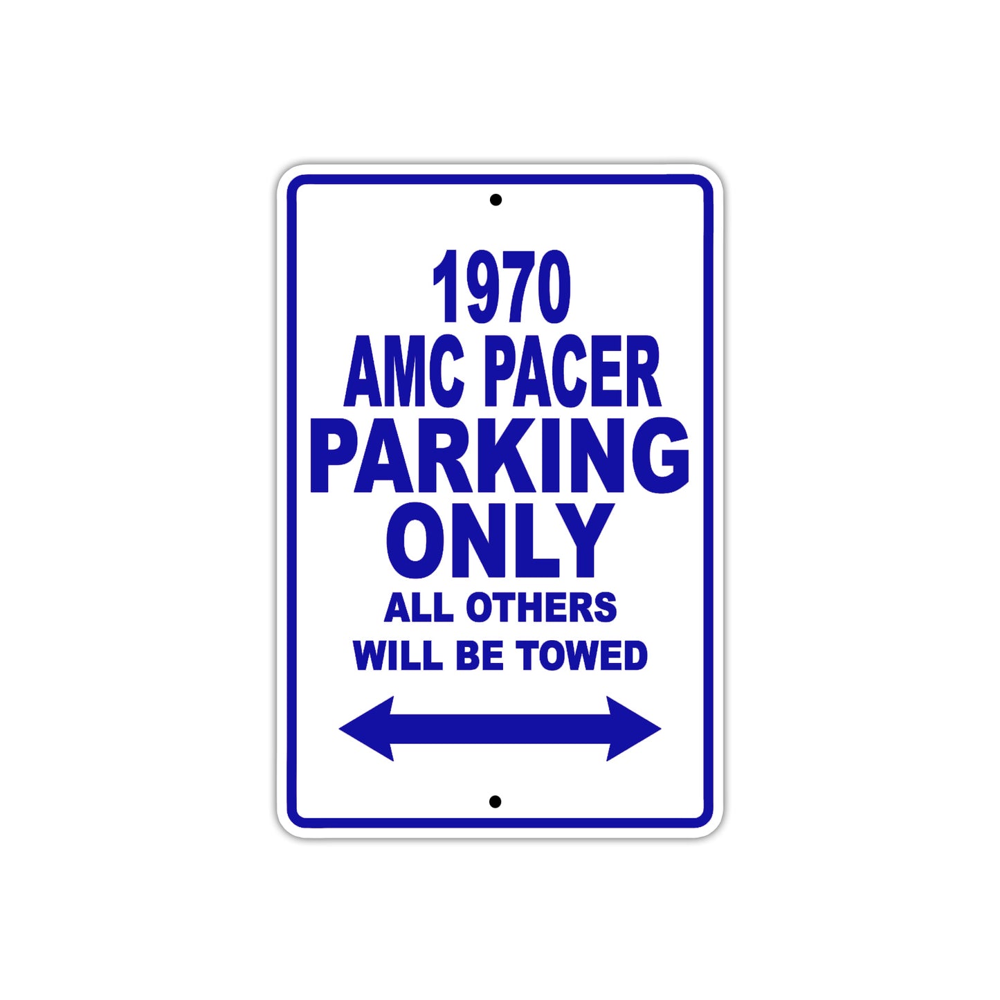 1970 AMC Pacer Car Parking Only All Others Will Be Towed Metal Sign Plate